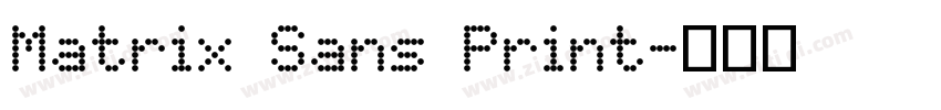 Matrix Sans Print字体转换 Matrix Sans Print字体转换